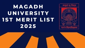 Magadh University 1st Merit List 2025 Released at magadhonline.in Direct Link to Download UG Merit List