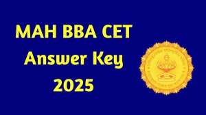 MAH BBA CET 2025 Answer Key OUT at cetcell.mahacet.org Download PDF