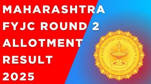 Maharashtra FYJC Round 2 Allotment Result 2025 Out at mahafyjcadmissions.in Direct Link to Download Result