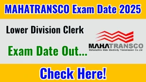 MAHATRANSCO LDC Exam Date 2025 Announced at mahatransco.in Exam details here MAHATRANSCO LDC Exam Date 2025 Announced at mahatransco.in Exam details here