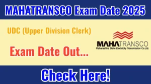 MAHATRANSCO UDC Exam Date 2025 Announced at mahatransco.in Exam details here MAHATRANSCO UDC Exam Date 2025 Announced at mahatransco.in Exam details here