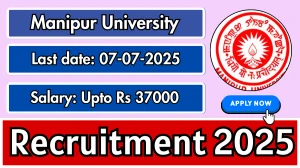 Manipur University Recruitment 2025 - Apply Offline for 02 Research Assistant, Field Investigator Posts