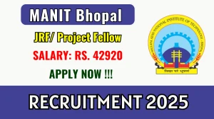 MANIT Bhopal JRF/ Project Fellow Recruitment 2025 – Walk in MANIT Bhopal JRF/ Project Fellow Recruitment 2025 – Walk in