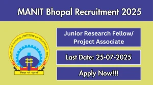 MANIT Bhopal Junior Research Fellow/ Project Associate Recruitment 2025 - Apply Offline