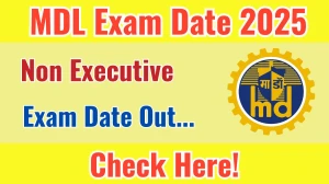 MDL Non Executive Exam Date 2025 Out for 234 Posts at mazagondock.in Check Details Here MDL Non Executive Exam Date 2025 Out for 234 Posts at mazagondock.in Check Details Here