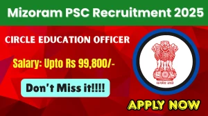 Mizoram PSC Circle Education Officer Recruitment 2025 - Apply Online for 04 Posts