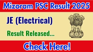 Mizoram PSC JE (Electrical) Result 2025 Out at mpsc.mizoram.gov.in, Direct Link to Download Result PDF Here Mizoram PSC JE (Electrical) Result 2025 Out at mpsc.mizoram.gov.in, Direct Link to Download Result PDF Here