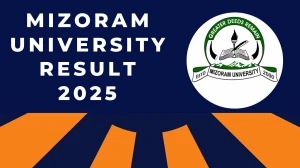 Mizoram University Result 2025 Released at mzu.edu.in Direct Link to Download Even Semester Result