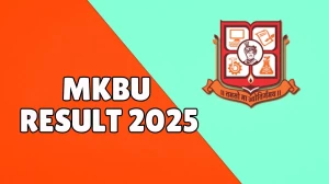 MKBU Result 2025 Released at mkbhavuni.edu.in Direct Link to Download 2nd Semester Result