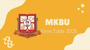 MKBU Time Table 2025 Announced @ mkbhavuni.edu.in Details Here