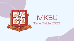 MKBU Time Table 2025 Announced @ mkbhavuni.edu.in Details Here MKBU Time Table 2025 Announced @ mkbhavuni.edu.in Details Here