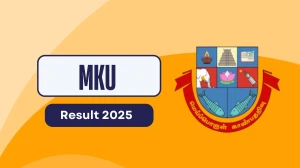MKU Result 2025 Released at mkuniversity.ac.in Direct Link to Download 4th Sem Result