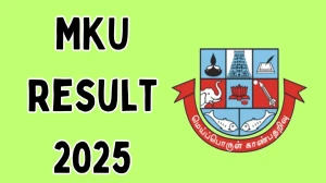 MKU Result 2025 Released at mkuniversity.ac.in Direct Link to Download 5th and 6th Semester Result