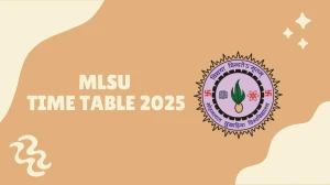 MLSU Time Table 2025 Announced @ mlsu.ac.in Details Here MLSU Time Table 2025 Announced @ mlsu.ac.in Details Here