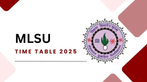 MLSU Time Table 2025 Out @ mlsu.ac.in Details Here