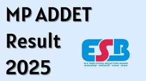 MP ADDET Result 2025 Out at esb.mp.gov.in Direct Link to Download Result