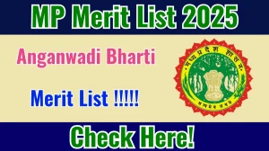 MP Anganwadi Bharti Merit List 2025 Will Be Released at chayan.mponline.gov.in – Check MP Merit List Here MP Anganwadi Bharti Merit List 2025 Will Be Released at chayan.mponline.gov.in – Check MP Merit List Here