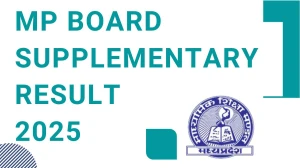 MP Board Supplementary Result 2025 Out Today at mpbse.nic.in Direct Link to Download Round 2 Result