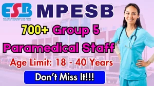 MPESB Group 5 Paramedical Staff Recruitment 2025 - Apply Online for 752 Posts
