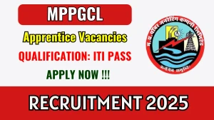 MPPGCL ITI Apprentice Recruitment 2025 - Apply Online for 95 Posts MPPGCL ITI Apprentice Recruitment 2025 - Apply Online for 95 Posts