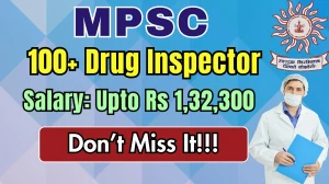 MPSC Drug Inspector Recruitment 2025 - Apply Online for 109 Posts