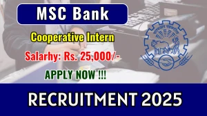 MSC Bank Cooperative Intern Recruitment 2025 - Apply Offline for 16 Posts