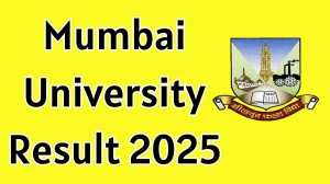 Mumbai University Result 2025 Released at mumresults.in Direct Link to Download 1st, 2nd, 3rd and 7th Semester Result