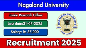 Nagaland University Junior Research Fellow Recruitment 2025 - Apply Online