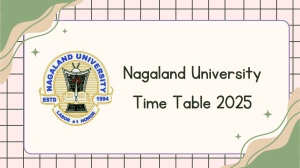 Nagaland University Time Table 2025 Announced @ nagalanduniversity.ac.in Details Here Nagaland University Time Table 2025 Announced @ nagalanduniversity.ac.in Details Here