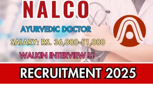NALCO Ayurvedic Doctor Recruitment 2025 – Walk in