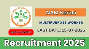 NAM Kerala Multipurpose Worker Recruitment 2025 - Apply Offline