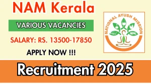 NAM Kerala Recruitment 2025 - Apply Offline for Ayurveda Therapist, MPW and More Posts