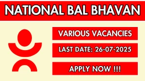 National Bal Bhavan Recruitment 2025 - Apply Offline for Deputy Director, Officer In Charge and More Posts