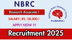 NBRC Research Associate l Recruitment 2025 - Apply Offline