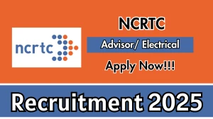 NCRTC Advisor/ Electrical Recruitment 2025 - Apply Online