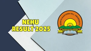 NEHU Result 2025 Out at nehu.ac.in Direct Link to Download 1st Sem Result
