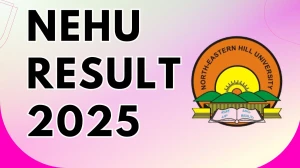 NEHU Result 2025 Out at nehu.ac.in Direct Link to Download 1st Semester Result