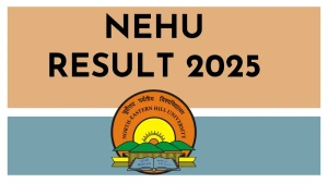 NEHU Result 2025 Released at nehu.ac.in Direct Link to Download 1st and 3rd Semester Result