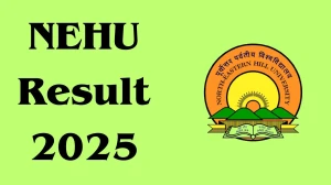 NEHU Result 2025 Released at nehu.ac.in Direct Link to Download 1st Semester Result