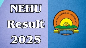 NEHU Result 2025 Released at nehu.ac.in Direct Link to Download 3rd Semester Result