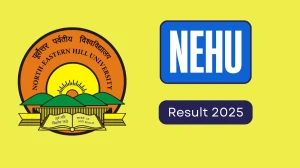 NEHU Result 2025 Released at nehu.ac.in Direct Link to Download 3rd Semester Result