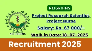 NEIGRIHMS Recruitment 2025 – Walk in for 07 Project Research Scientist, Project Nurse Posts