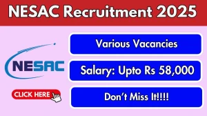 NESAC Recruitment 2025 – Walk in for 12 Research Associate, Junior Research Fellow and Other Posts