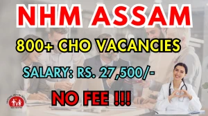 NHM Assam CHO Recruitment 2025 - Apply Online for 882 Posts