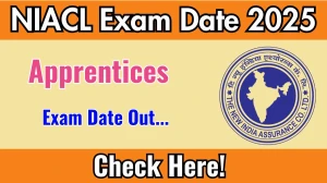 NIACL Apprentices Exam Date 2025 Announced at newindia.co.in Exam details here