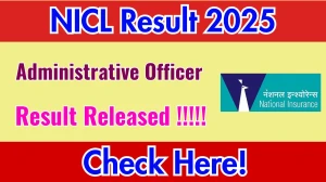 NICL Administrative Officer Result 2025 Out at nationalinsurance.nic.co.in, Direct Link to Download Result PDF Here NICL Administrative Officer Result 2025 Out at nationalinsurance.nic.co.in, Direct Link to Download Result PDF Here