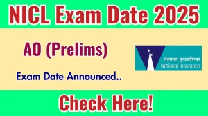 NICL AO Prelims Exam Date 2025 Announced at nationalinsurance.nic.co.in Exam details here