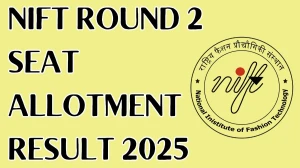 NIFT Round 2 Seat Allotment Result 2025 Out at nift.admissions.nic.in Direct Link to Download Result