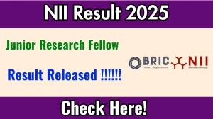 NII Junior Research Fellow Result 2025 Out at nii.res.in, Direct Link to Download Result PDF Here NII Junior Research Fellow Result 2025 Out at nii.res.in, Direct Link to Download Result PDF Here