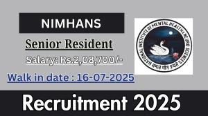 NIMHANS Senior Resident Recruitment 2025 – Walk in